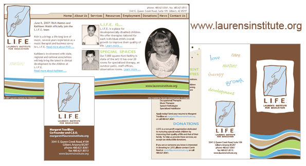 Laurens Institute for Education, L.I.F.E., provides special education, habilitation, speech therapy, occupational therapy, physical therapy, and music therapy to autistic and the developmental delay child in Gilbert, Arizona.